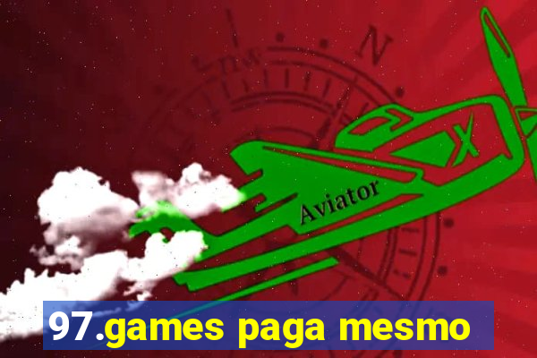 97.games paga mesmo